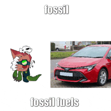 a red car is parked on the side of the road with the words fossil fuels below it