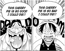 a black and white drawing of monkey d luffy saying this cherry pie is so bad i could die