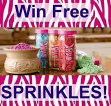 a sign that says win free sprinkles on it .