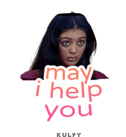 a sticker that says may i help you