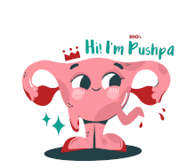 a cartoon illustration of an uterus with the words hi i 'm pushpa