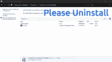 a computer screen that says please uninstall in blue letters