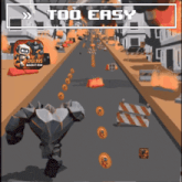 a screenshot of a video game that says too easy on it