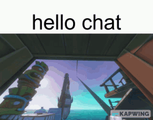 a screenshot of a video game with the words hello chat above it