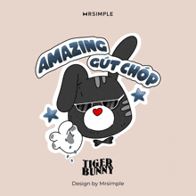 a tiger bunny sticker that says amazing gut chop on it