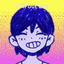 a drawing of a boy with blue hair and the words `` chill out bro ''