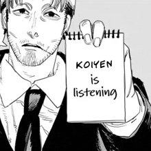 a black and white drawing of a man holding a notepad with koiyen is listening written on it