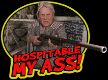 an older woman is holding a shotgun in front of a sign that says " hospitale my ass "