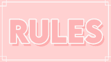 a pink background with the word rules written in white letters