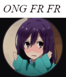 a picture of a girl with purple hair and the words " ong fr fr " below it