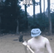 a shirtless man with a mask on his face is holding a baseball bat and says run .