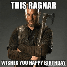 this ragnar wishes you happy birthday meme