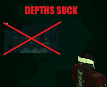 a poster that says depths suck with a red cross