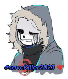 a drawing of a skeleton wearing a hooded jacket with the words #savekiller2023 written below it