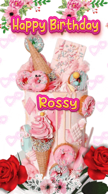 a happy birthday card for rossy with a cake and flowers