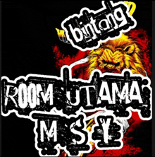 a poster with a lion and the words room utama msy