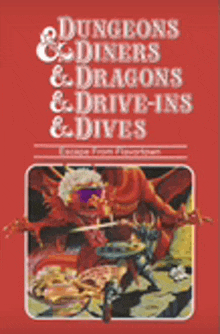 a red book cover for dungeons & diners & dragons & drive-ins & dives