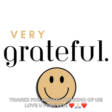 a very grateful message with a smiley face in the foreground