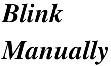 a white background with the words blink manually written on it