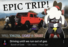 a video titled epic trip with yingya goat and narl