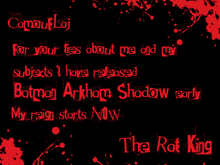 a black background with red letters that say camouflage for your lies about me and my subjects i have released batman arkham shadow