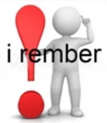 a 3d man is standing next to a red exclamation point that says " i remember "