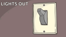 a cartoon of a person pressing a light switch with the words lights out below it