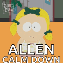 a cartoon of a girl with a bow in her hair and the words allen calm down