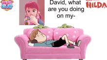 a cartoon of a boy laying on a pink couch with the words david what are you doing on my behind him