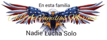 a bald eagle with the words en esta familia nadie lucha solo