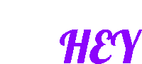 the word hey is written in purple on a purple background