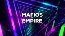 a neon tunnel with the words mafios empire in white letters