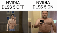 a man taking a selfie in front of a mirror with the words nvidia dlss 5 off