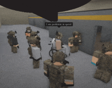 a group of soldiers are standing in a hallway and one of them says " i am proficient in speed " on the screen