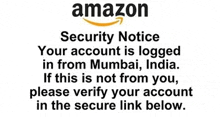 amazon security notice your account is logged in from mumbai india .