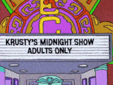 krusty 's midnight show adults only is advertised on a sign
