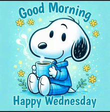 a cartoon of snoopy holding a cup of coffee with the words " good morning happy wednesday "