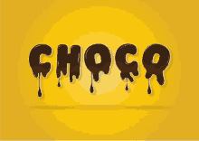 a yellow background with the word choco written in chocolate