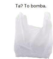 a white plastic bag with the words ta ? to bomba on it .