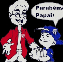 a cartoon of a man giving a gift to another man with a speech bubble that says " parabéns papai "