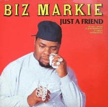 biz markie just a friend album cover with a man holding a napkin