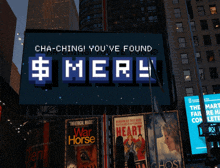 a billboard that says cha-ching you 've found $ merl