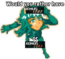 a pixel art of a person with the words would you rather have bonus 1282 or bonus 1333