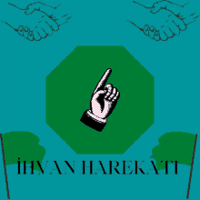 a green sign with a hand pointing and the word ihvan harekati