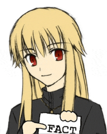 a blonde anime girl is holding up a piece of paper that says fact