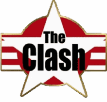 a red white and gold star with the words the clash on it