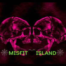 two pink skulls are kissing and the words misfit island are below them