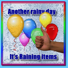 another rainy day it 's raining items with balloons