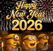 a group of minions are standing in front of a firework display that says happy new year 2026