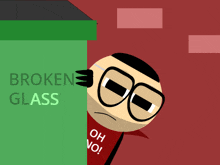 a cartoon character is peeking out from behind a green box that says " broken glass "